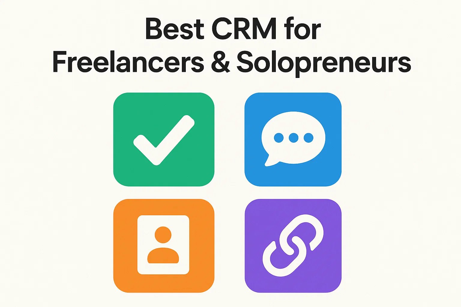 Best CRM for Freelancers & Solopreneurs