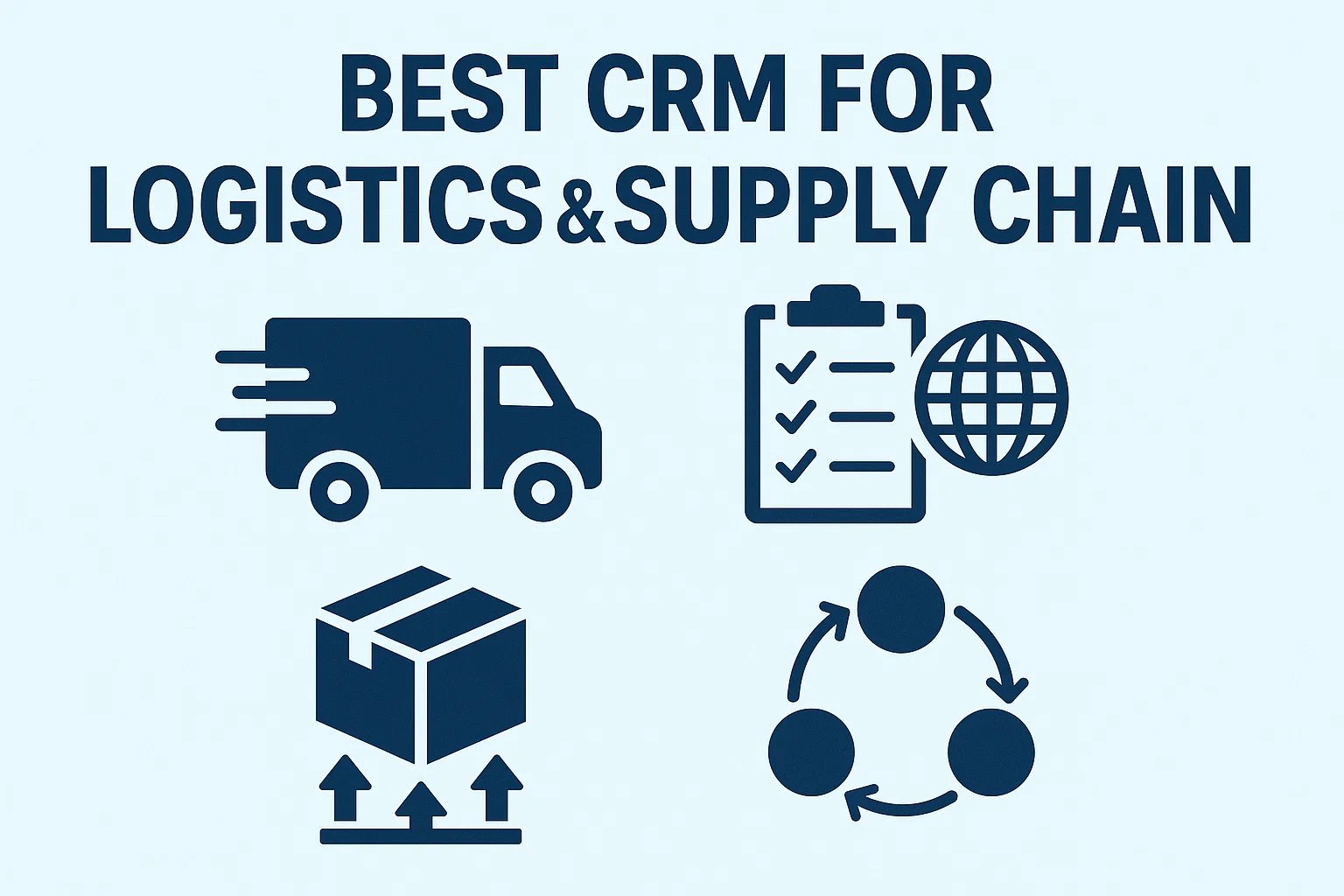 Best CRM for Logistics & Supply Chain