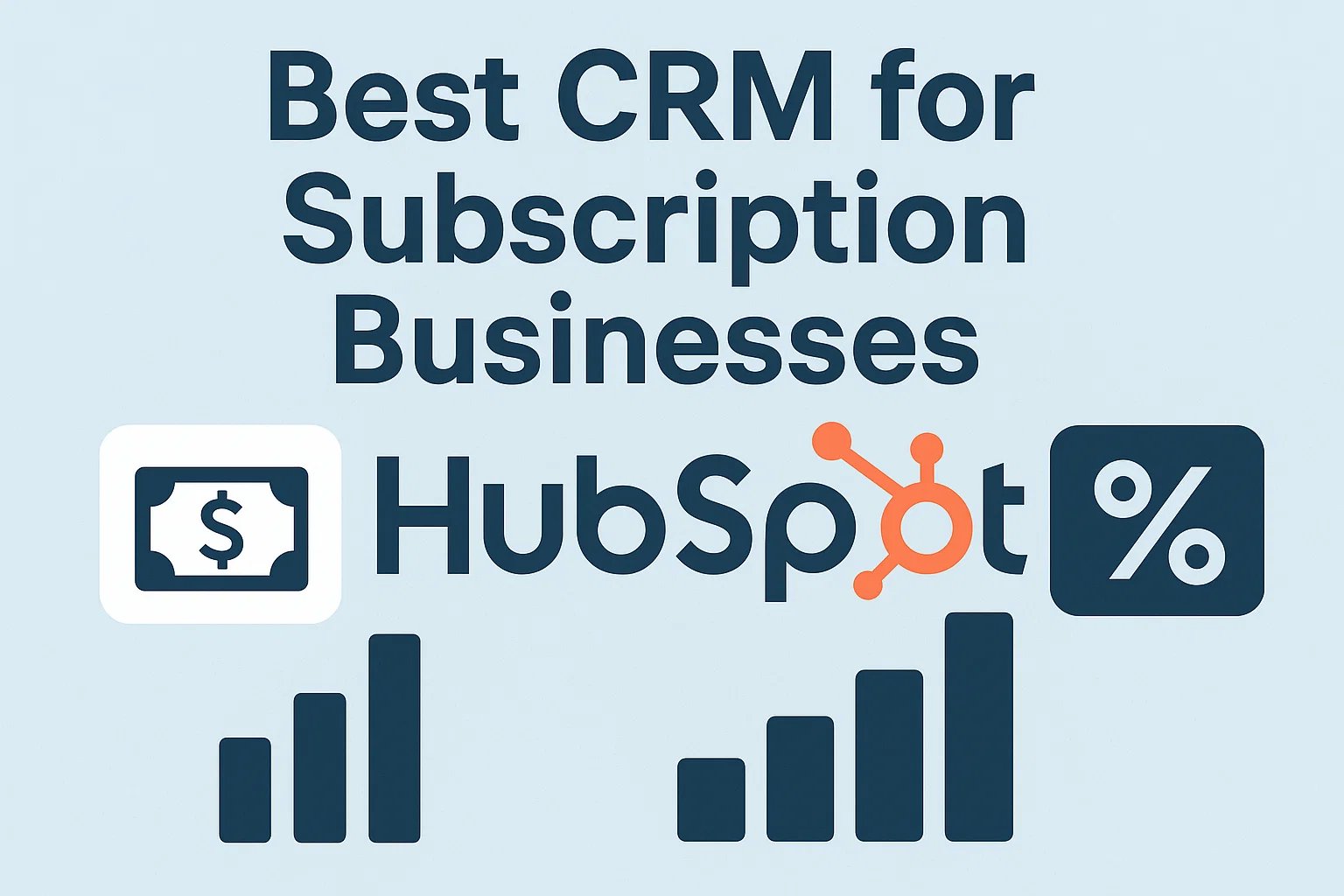 Best CRM for Subscription Businesses